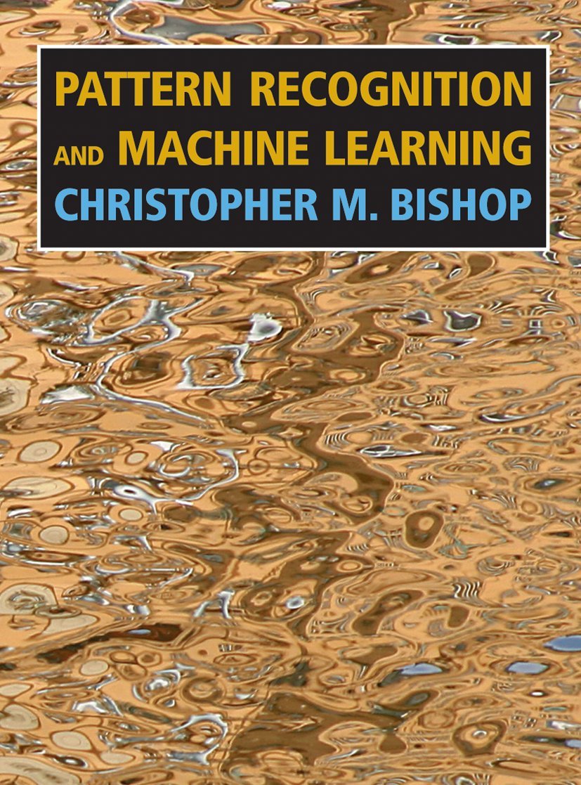 Pattern Recognition And Machine Learning By Christopher M. Bishop (Hardcover)
